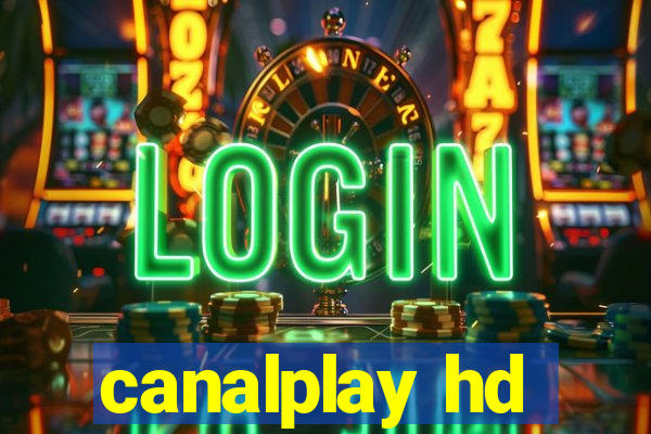 canalplay hd